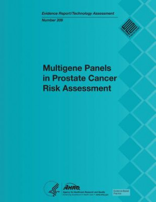 Kniha Multigene Panels in Prostate Cancer Risk Assessment: Evidence Report/Technology Assessment Number 209 U S Department of Heal Human Services