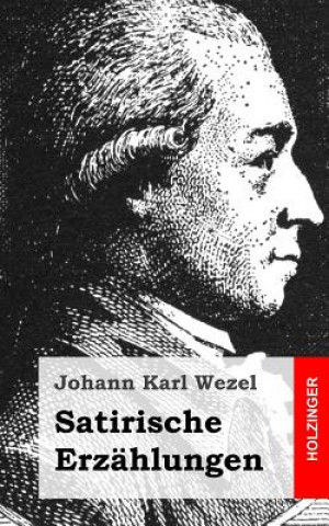 Livre Satirische Erzählungen Johann Karl Wezel