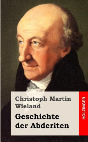 Buch Geschichte der Abderiten Christoph Martin Wieland