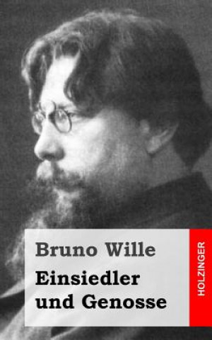 Kniha Einsiedler und Genosse: Gedichte Bruno Wille