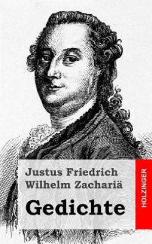 Kniha Gedichte Justus Friedrich Wilhelm Zacharia