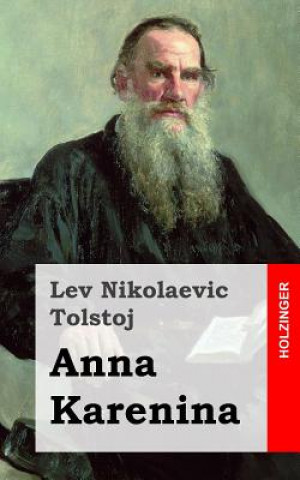 Könyv Anna Karenina Lev Nikolaevic Tolstoj