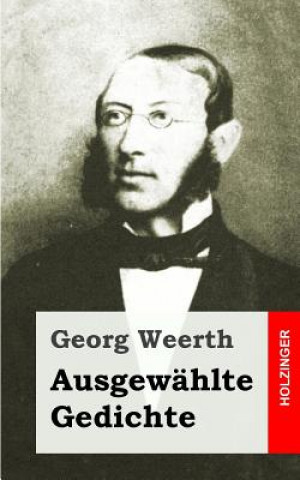 Kniha Ausgewählte Gedichte Georg Weerth