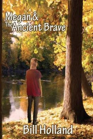 Carte Megan and the Ancient Brave Bill Holland