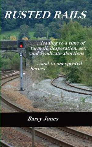 Book Rusted Rails Barry Jones
