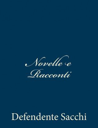 Книга Novelle e Racconti Defendente Sacchi