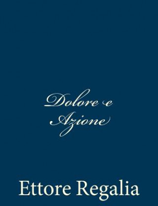Knjiga Dolore e Azione Ettore Regalia