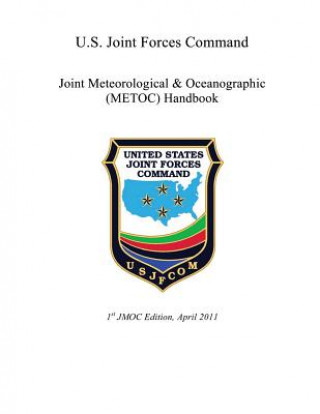 Książka U.S. Joint Forces Command: Joint Meteorological & Oceanographic (METOC) Handbook United States Joint Forces Command