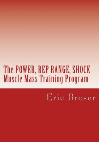 Carte The Power, Rep Range, Shock Mass Building System Eric Ryan Broser