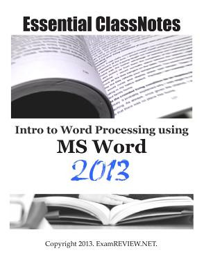 Książka Essential ClassNotes Intro to Word Processing using MS Word 2013 Examreview