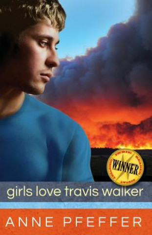 Könyv Girls Love Travis Walker Anne Pfeffer