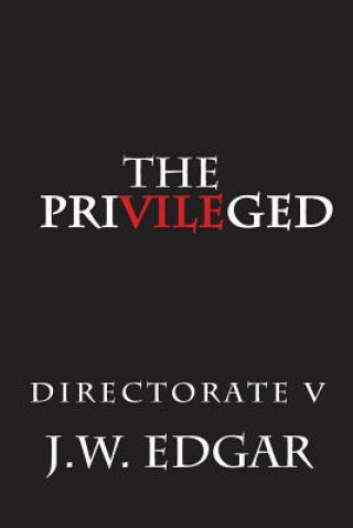 Buch The PriVILEged J W Edgar