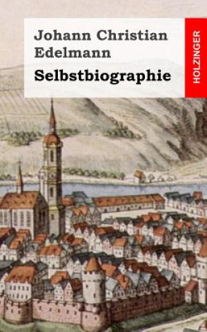 Książka Selbstbiographie Johann Christian Edelmann