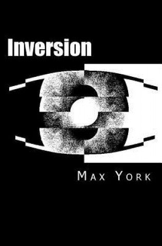 Kniha Inversion: Friend - Brother - Lover - Enemy Max York