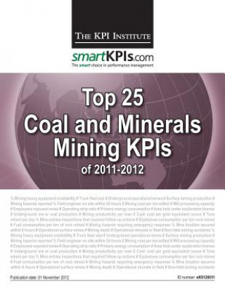 Knjiga Top 25 Coal and Minerals Mining KPIs of 2011-2012 The Kpi Institute