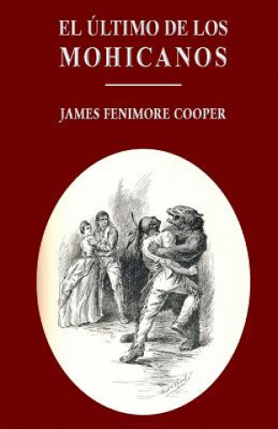 Kniha El último de los mohicanos James Fenimore Cooper