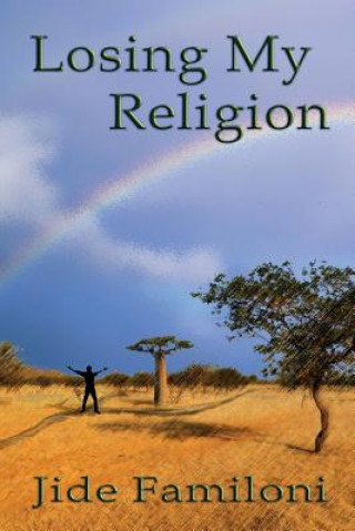 Carte Losing My Religion Jide Familoni