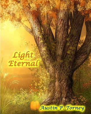 Книга Light Eternal Austin P Torney