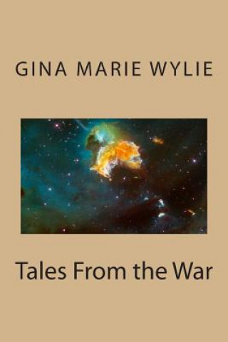 Книга Tales From the War Gina Marie Wylie