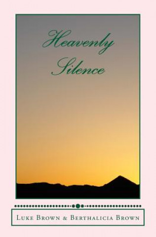 Книга Heavenly Silence: Religious Island-Style Story Luke Brown