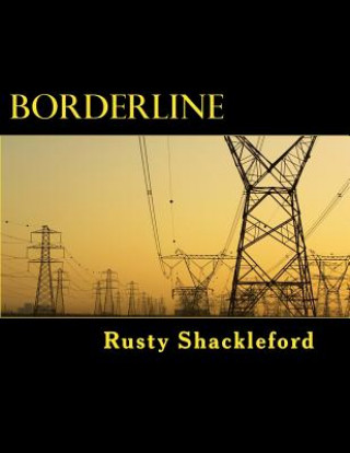 Knjiga Borderline Rusty Shackleford
