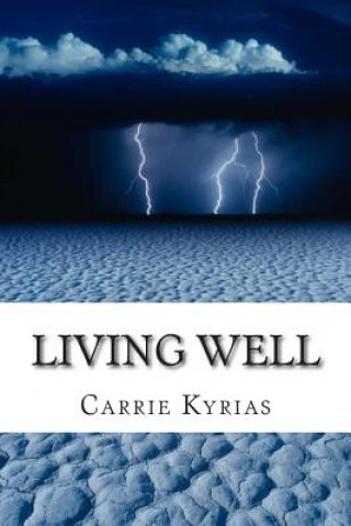 Buch Living Well Carrie Kyrias