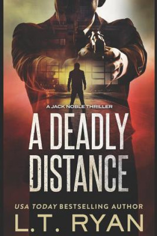 Buch Deadly Distance (Jack Noble #2) L T Ryan