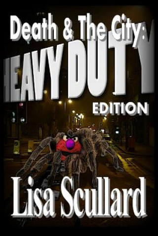 Carte Death & The City: Heavy Duty Edition Lisa Scullard