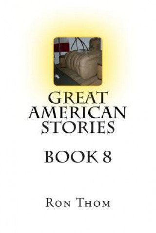 Kniha Great American Stories Book 8 Ron Thom