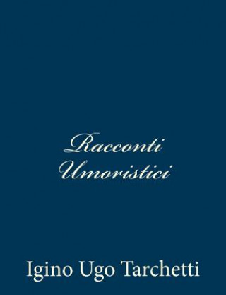 Книга Racconti Umoristici Igino Ugo Tarchetti