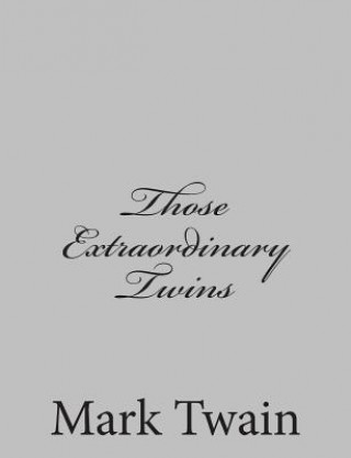 Carte Those Extraordinary Twins Mark Twain