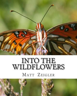 Kniha Into The Wildflowers Matt Zeigler