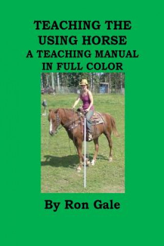 Book Teaching the using horse Ron Gale