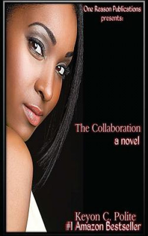 Book The Collaboration Keyon C Polite