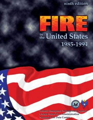 Kniha Fire in the United States, 1985-1994 Federal Emerge U S Fire Administration