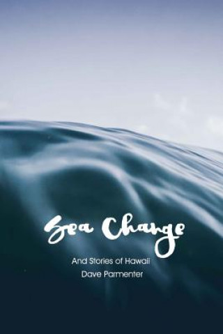 Könyv Sea-Change: And Other Stories Dave Parmenter