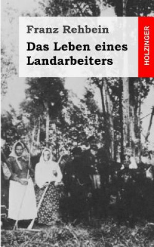 Libro Das Leben eines Landarbeiters Franz Rehbein