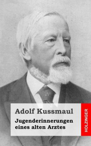 Книга Jugenderinnerungen eines alten Arztes Adolf Kussmaul