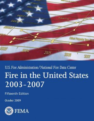 Книга Fire in the United States, 2003-2007 U S Federal Emergency Management Agency