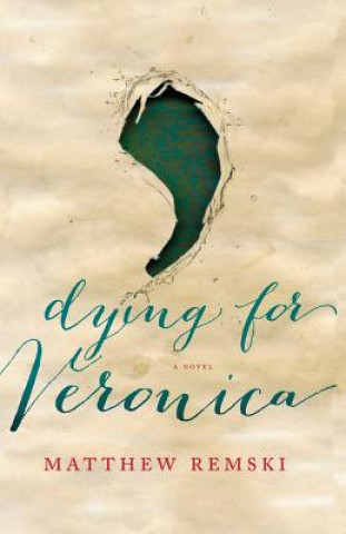 Книга dying for veronica: a sub-catholic dream with mind-music Matthew S Remski