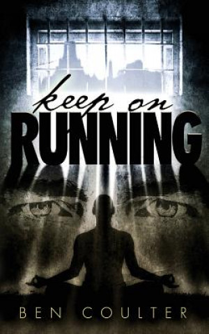 Knjiga Keep on Running Ben Coulter