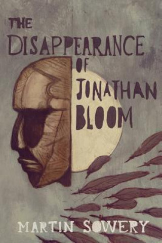 Carte The Disappearance of Jonathan Bloom Martin Sowery