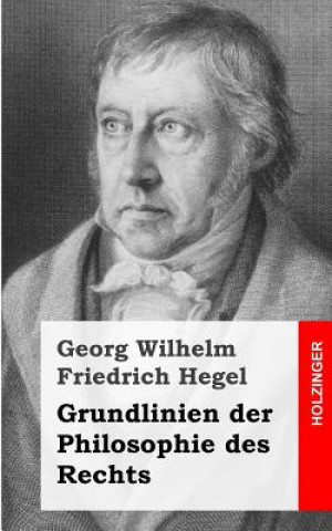 Kniha Grundlinien der Philosophie des Rechts Georg Wilhelm Friedrich Hegel