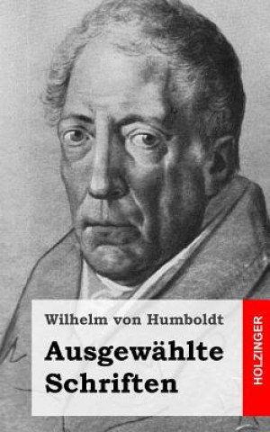 Knjiga Ausgewählte Schriften Wilhelm Von Humboldt