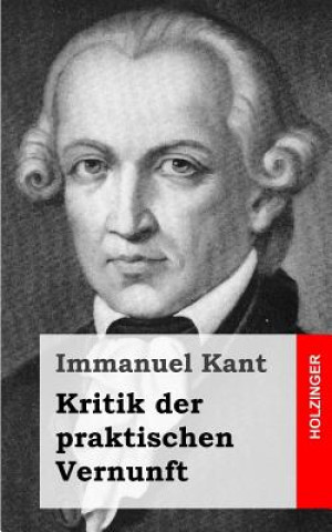 Könyv Kritik der praktischen Vernunft Immanuel Kant