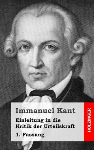 Kniha Einleitung in die Kritik der Urteilskraft: 1. Fassung Immanuel Kant