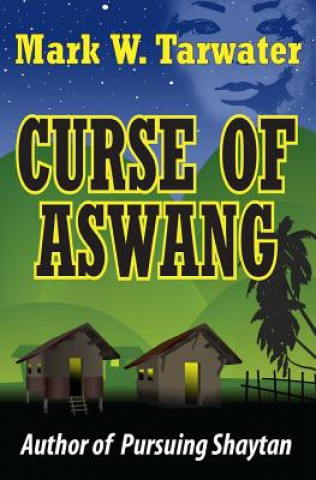 Knjiga Curse of Aswang Mark W Tarwater