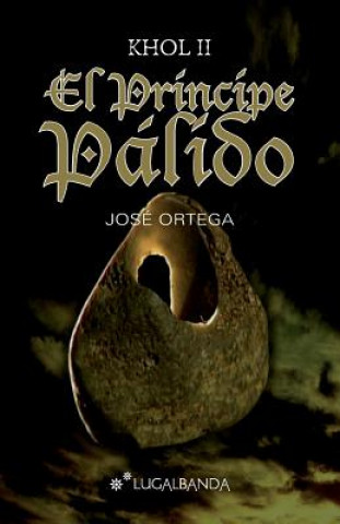 Kniha El príncipe pálido Jose Ortega Ortega