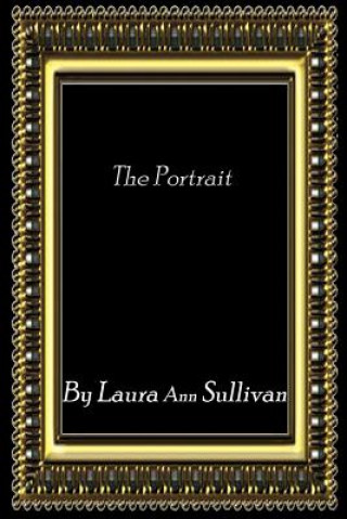 Книга The Portrait MS Laura Ann Sullivan