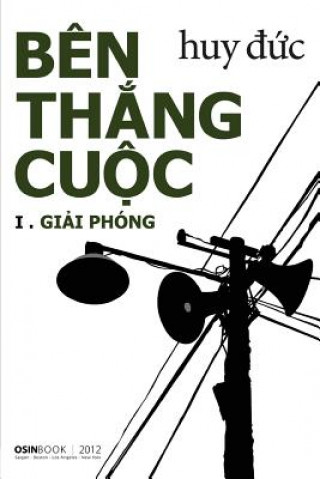 Книга Ben Thang Cuoc I - Giai Phong Huy Duc